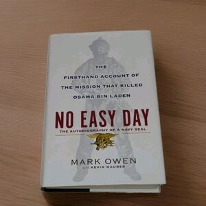No Easy Day The Autobiography Of A Navy Seal By Mark Owen (2012) Hard Cover